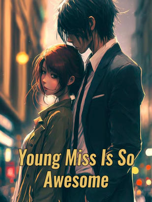 Young Miss Is So Awesome